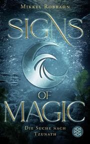 Cover von Signs of Magic 2 - Die Suche nach Tzunath