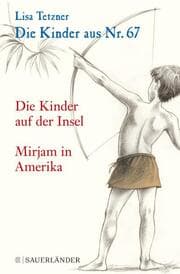 Cover von Die Kinder auf der Insel/Mirjam in Amerika