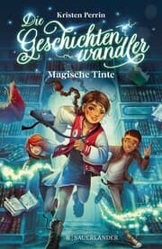 Cover von Die Geschichtenwandler - Magische Tinte