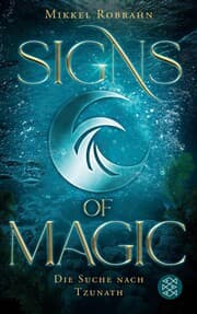 Cover von Signs of Magic 2 - Die Suche nach Tzunath