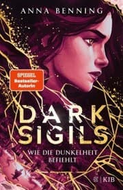 Cover von Dark Sigils - Wie die Dunkelheit befiehlt