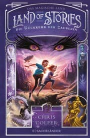 Cover von Land of Stories: Das magische Land - Die Rückkehr der Zauberin