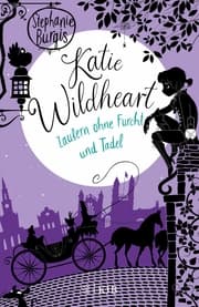 Cover von Katie Wildheart - Zaubern ohne Furcht und Tadel