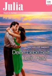 Cover von Deine Liebe heilt mein Herz