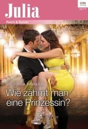 Cover von Wie zähmt man eine Prinzessin?