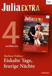 Cover von Julia Extra Band 375 - Titel 4: Eiskalte Tage, feurige Nächte