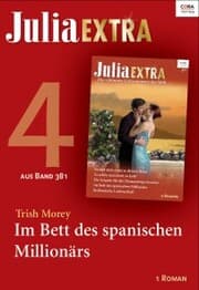Cover von Julia Extra Band 381 - Titel 4: Im Bett des spanischen Millionärs