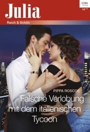 Cover von Falsche Verlobung mit dem italienischen Tycoon