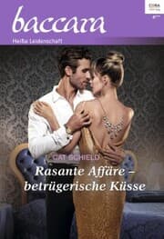 Cover von Rasante Affäre - betrügerische Küsse