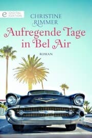 Cover von Aufregende Tage in Bel Air