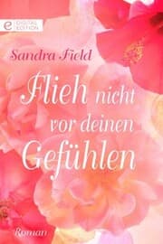 Cover von Flieh nicht vor deinen Gefühlen