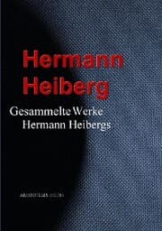 Cover von Gesammelte Werke Hermann Heibergs