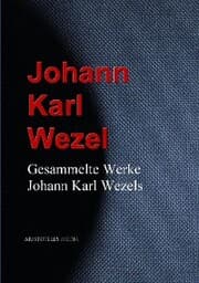 Cover von Gesammelte Werke Johann Karl Wezels