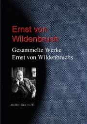 Cover von Gesammelte Werke Ernst von Wildenbruchs