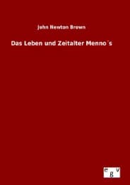 Cover von Das Leben und Zeitalter Menno's