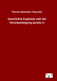 Cover von Geschichte Englands seit der Thronbesteigung Jacobs II.