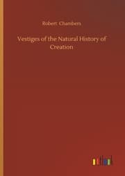 Cover von Vestiges of the Natural History of Creation