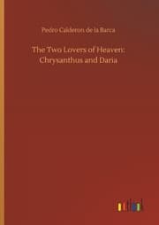 Cover von The Two Lovers of Heaven: Chrysanthus and Daria