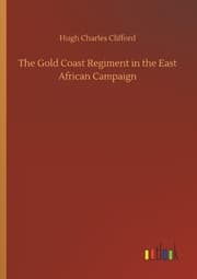 Cover von The Gold Coast Regiment in the East African Campaign