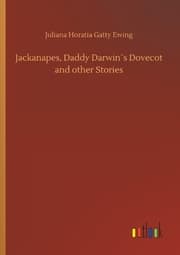 Cover von Jackanapes, Daddy Darwin's Dovecot and other Stories