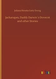 Cover von Jackanapes, Daddy Darwin's Dovecot and other Stories