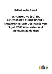 Cover von VERORDNUNG (EG) Nr. 763/2008 DES EUROPÄISCHEN PARLAMENTS UND DES RATES vom 9. Juli 2008 über Volks- und Wohnungszählungen