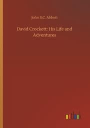 Cover von David Crockett: His Life and Adventures
