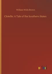 Cover von Clotelle: A Tale of the Southern States
