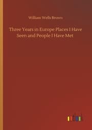 Cover von Three Years in Europe Places I Have Seen and People I Have Met
