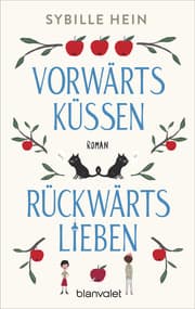 Cover von Vorwärts küssen, rückwärts lieben