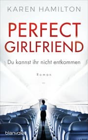 Cover von Perfect Girlfriend - Du kannst ihr nicht entkommen