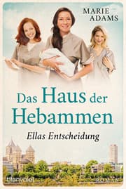 Cover von Das Haus der Hebammen - Ellas Entscheidung
