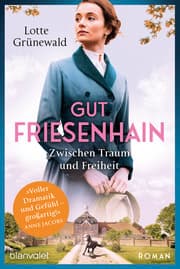 Cover von Gut Friesenhain - Zwischen Traum und Freiheit