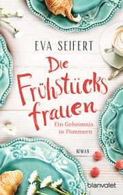 Cover von Die Frühstücksfrauen - Ein Geheimnis in Pommern