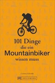 Cover von 101 Dinge, die ein Mountainbiker wissen muss