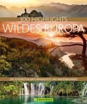 Cover von Bruckmann Bildband: 100 Highlights Wildes Europa