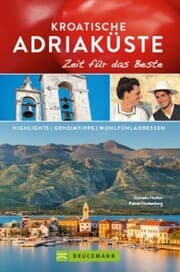 Cover von Bruckmann Reiseführer Kroatische Adriaküste: Zeit für das Beste