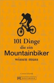 Cover von 101 Dinge, die ein Mountainbiker wissen muss