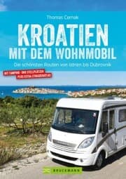 Cover von Kroatien mit dem Wohnmobil: Wohnmobil-Reiseführer. Routen von Istrien bis Dubrovnik