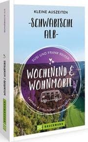 Cover von Wochenend und Wohnmobil - Kleine Auszeiten Schwäbische Alb