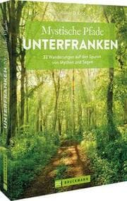 Cover von Mystische Pfade Unterfranken
