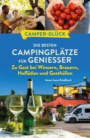 Cover von Camper-Glück Die besten Campingplätze für Genießer