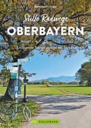 Cover von Stille Radwege Oberbayern