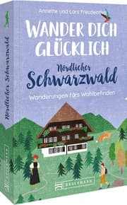 Cover von Wander dich glücklich - Nördlicher Schwarzwald