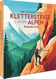 Cover von Die ultimativen Klettersteige in den Alpen