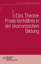 Cover von Das Theorie- Praxis-Verhältnis in der ökonomischen Bildung