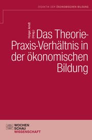 Cover von Das Theorie-Praxis-Verhältnis in der ökonomischen Bildung