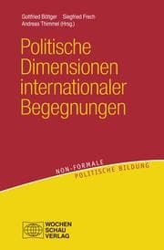 Cover von Politische Dimensionen internationaler Begegnungen