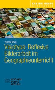 Cover von Visiotype: Reflexive Bilderarbeit im Geographieunterricht