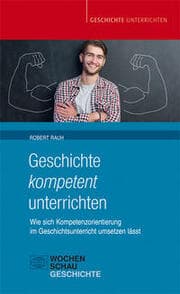 Cover von Geschichte kompetent unterrichten